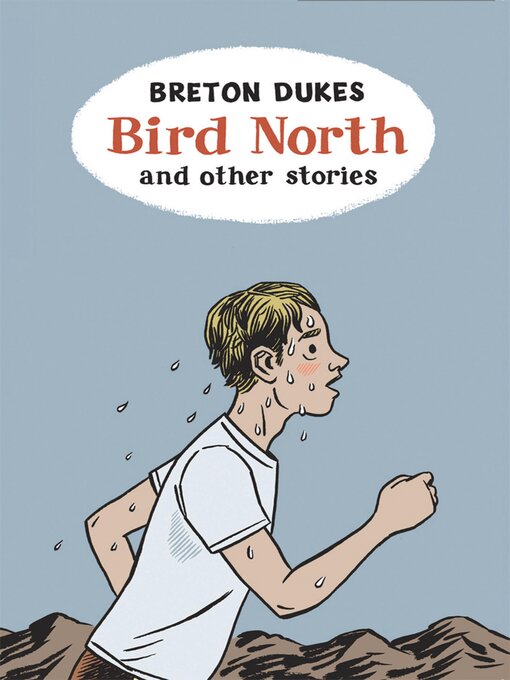 Title details for Bird North and Other Stories by Breton Dukes - Wait list